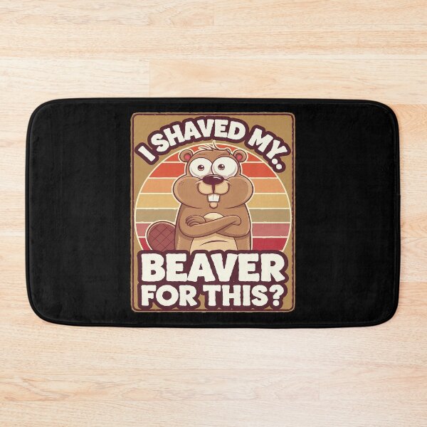 Item preview, I shaved my Beaver Inappropriate Women Adult Humor Naughty  designed and sold by joyouartArt.