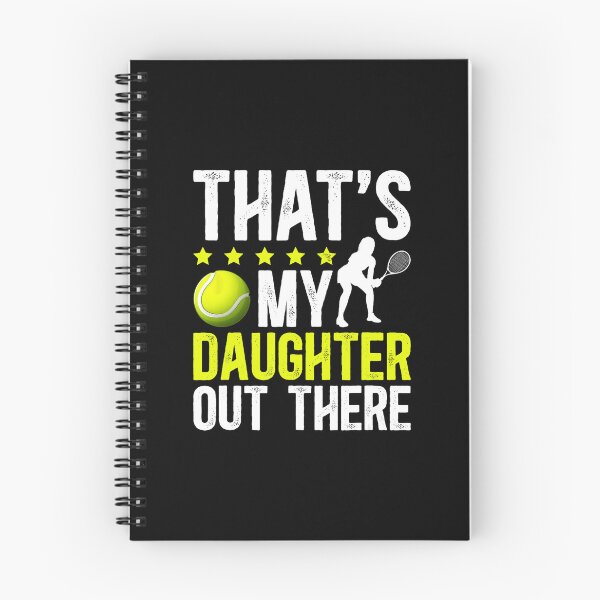 Item preview, THAT'S MY DAUGHTER OUT THERE Tennis Dad Pride Support Quote  designed and sold by WayTBeenkenArt.