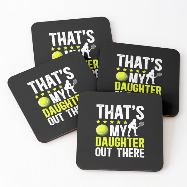 Item preview, THAT'S MY DAUGHTER OUT THERE Tennis Dad Pride Support Quote  designed and sold by WayTBeenkenArt.