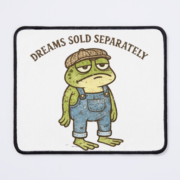 Item preview, Dreams Sold Separately - Burnt-out Depressed Frog Meme designed and sold by Envision Designs.