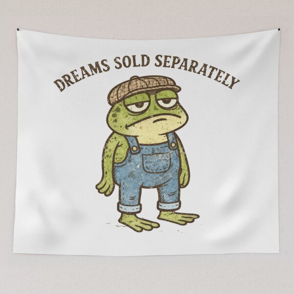 Item preview, Dreams Sold Separately - Burnt-out Depressed Frog Meme designed and sold by Envision Designs.