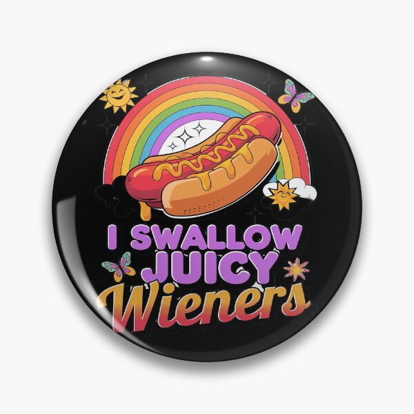 Item preview, I Swallow Juicy Wiener Embarrassing Adult Humor Women  designed and sold by joyouartArt.