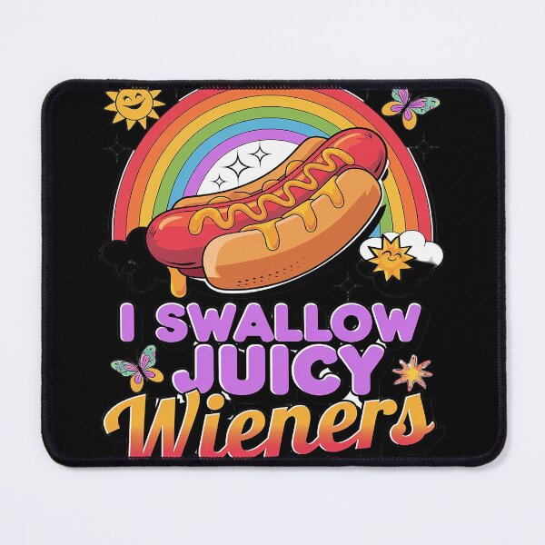 Item preview, I Swallow Juicy Wiener Embarrassing Adult Humor Women designed and sold by joyouartArt.