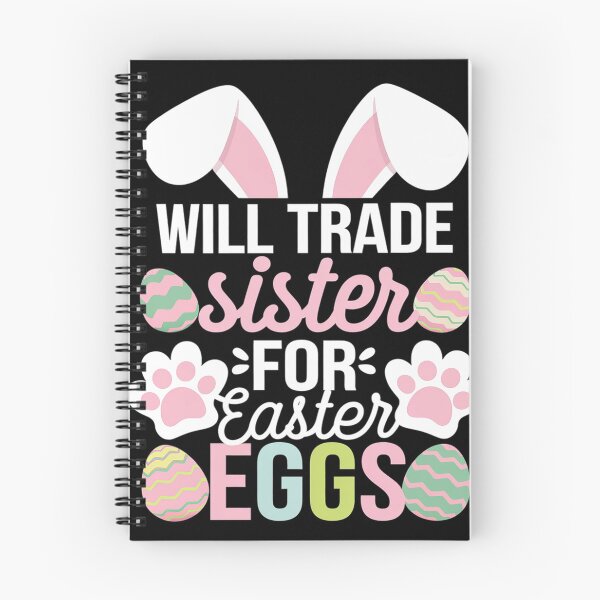 Item preview, WILL TRADE Sister FOR Easter EGGS Easter Kids Humor designed and sold by angolinnArt.