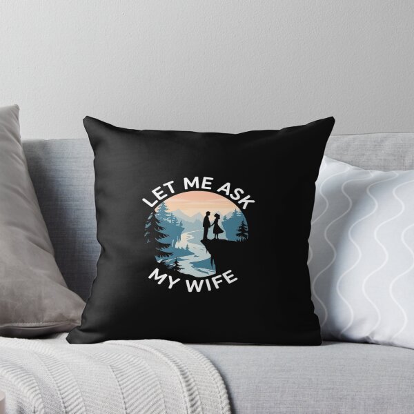Item preview, Let Me Ask My Wife Husband Marriage Humor  designed and sold by angolinnArt.