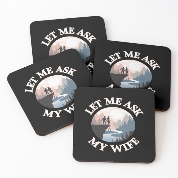 Item preview, Let Me Ask My Wife Husband Marriage Humor  designed and sold by angolinnArt.