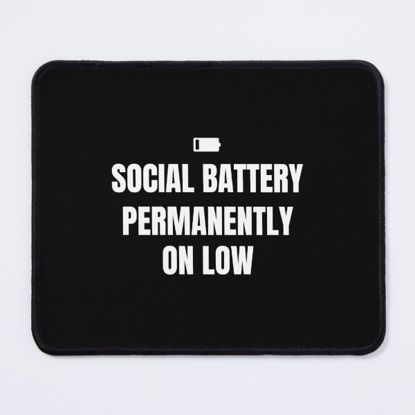 Item preview, Social Battery Permanently On Low - Chronic Introvert Low Energy Tee designed and sold by by Gabriel Arts.