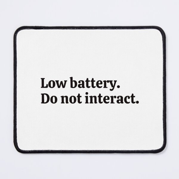 Item preview, Low battery. Do not interact. Sticker designed and sold by rebel-store21.