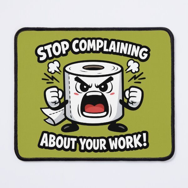 Item preview, Stop Complaining - Funny Office Humor Design designed and sold by DanielBDesigns.