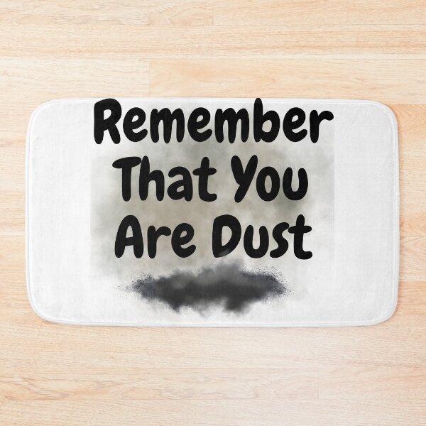 Item preview, Remember That You Are Dust-catholic quote, christian reminder, bible verse designed and sold by ChameraDesign.