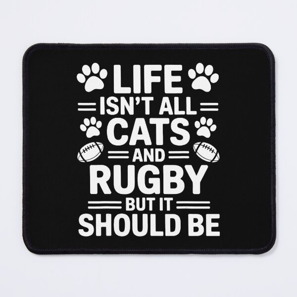 Item preview, Life Isn’t All Cats And Rugby But It Should Be Funny Cat Rugby Quote designed and sold by GabrieSketcham.