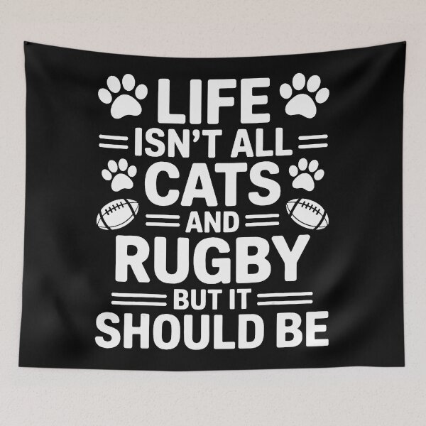 Item preview, Life Isn’t All Cats And Rugby But It Should Be Funny Cat Rugby Quote  designed and sold by GabrieSketcham.
