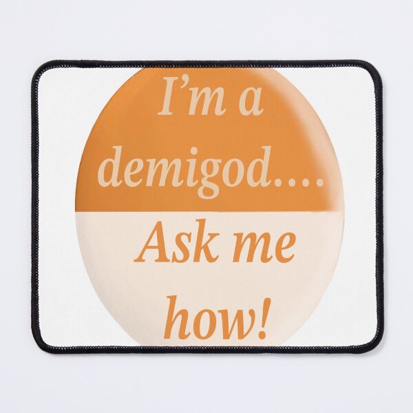 Item preview, I'm a demigod... ask me how! designed and sold by Designs By Dazzle.