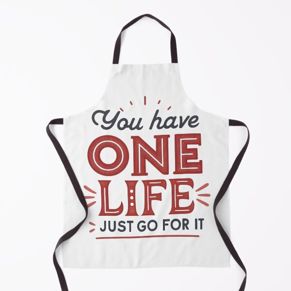 Item preview, You have one life just go for it designed and sold by nimmitrends.