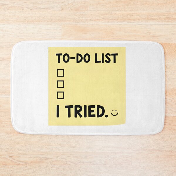 Item preview, To-Do List I Tried - Funny Relatable Sarcastic Meme Sticker designed and sold by RickyStick.