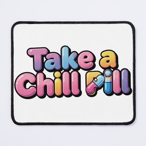 Item preview, Take a Chill Pill designed and sold by RisingWolfStudio.