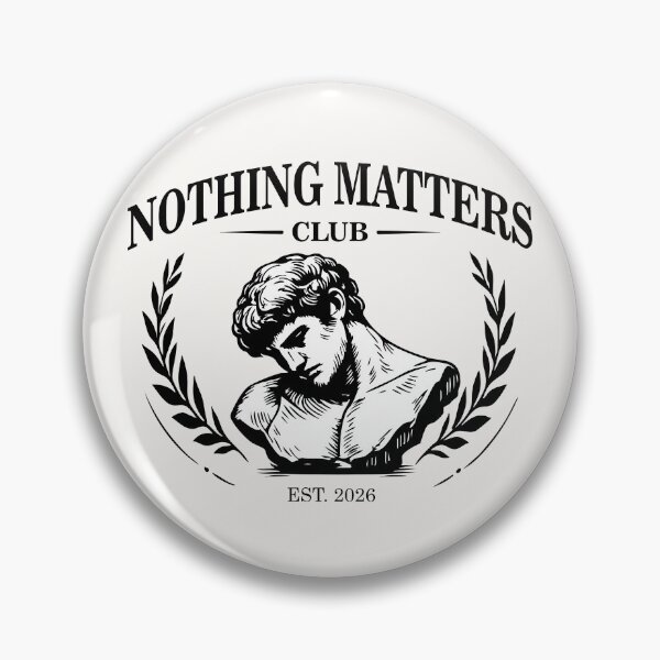 Item preview, Nothing Matters Club designed and sold by CamaleonDesigns.