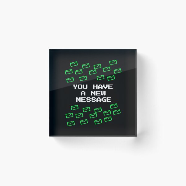 Item preview, You Have A New Message - Retro Terminal Tech Humor Pixel Art designed and sold by vividlukas.
