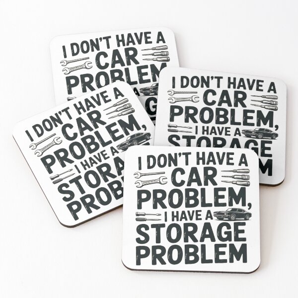 Item preview, For car enthusiasts, I don't have a problem with the car. I have a problem with storage. designed and sold by JaroCreates.