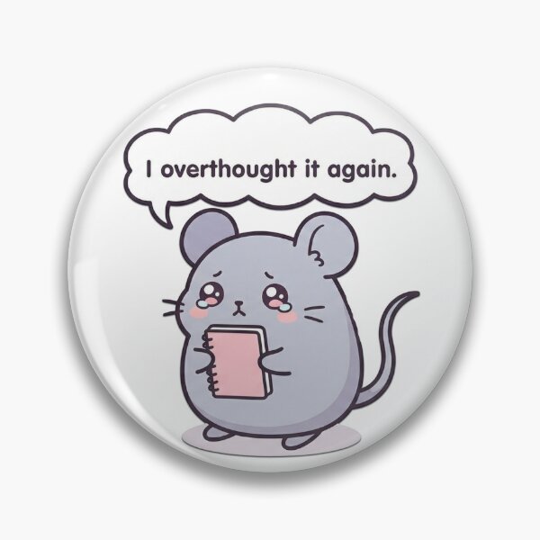 Item preview, I Overthought It Again Mouse designed and sold by Visual Dept..