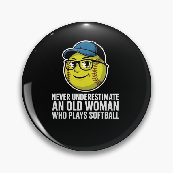 Item preview, Never Underestimate an Old Woman Who Plays Softball designed and sold by BHMARTS.