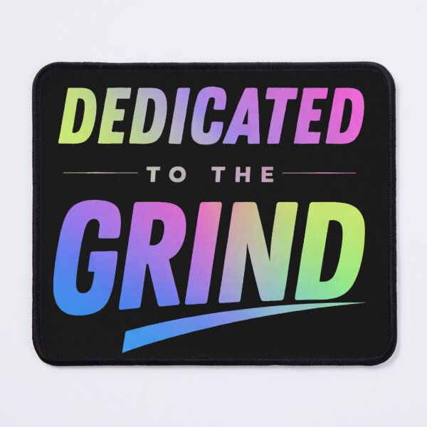 Item preview, Dedicated Grind  designed and sold by Niaomico.
