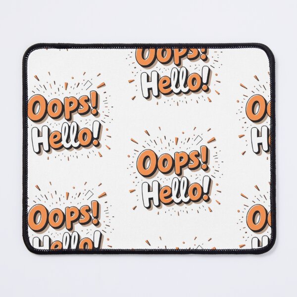 Item preview, Oops! Hello! design designed and sold by TheSalesGalore.