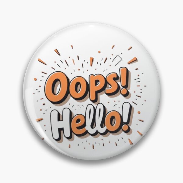 Item preview, Oops! Hello! design designed and sold by TheSalesGalore.