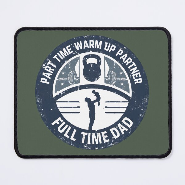 Item preview, Part Time Warm Up Partner Full Time Dad - Funny Fitness Father's Day designed and sold by Zayavca.