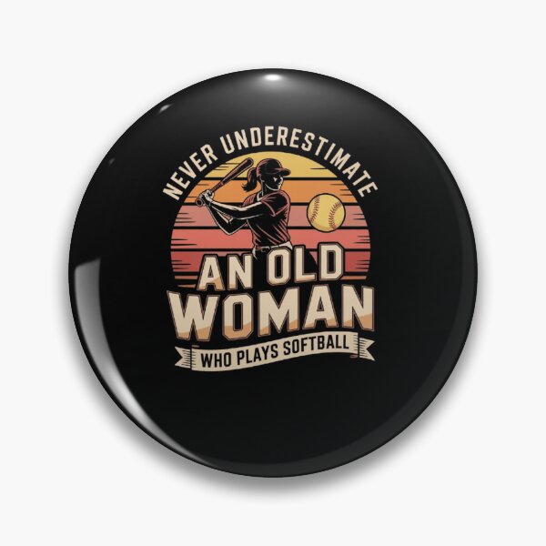 Item preview, Never Underestimate an Old Woman Who Plays Softball designed and sold by BHMARTS.