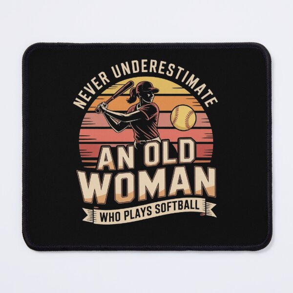 Item preview, Never Underestimate an Old Woman Who Plays Softball designed and sold by BHMARTS.