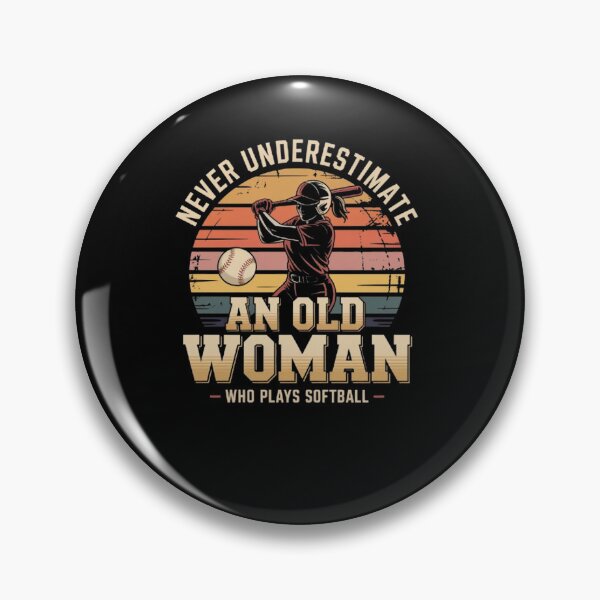 Item preview, Never Underestimate an Old Woman Who Plays Softball designed and sold by BHMARTS.