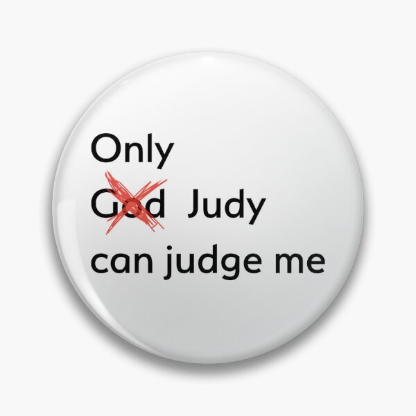 Item preview, Only Judy Can Judge Me designed and sold by LettersOnStuff.