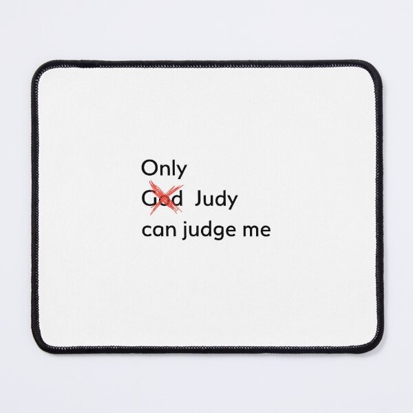 Item preview, Only Judy Can Judge Me designed and sold by LettersOnStuff.