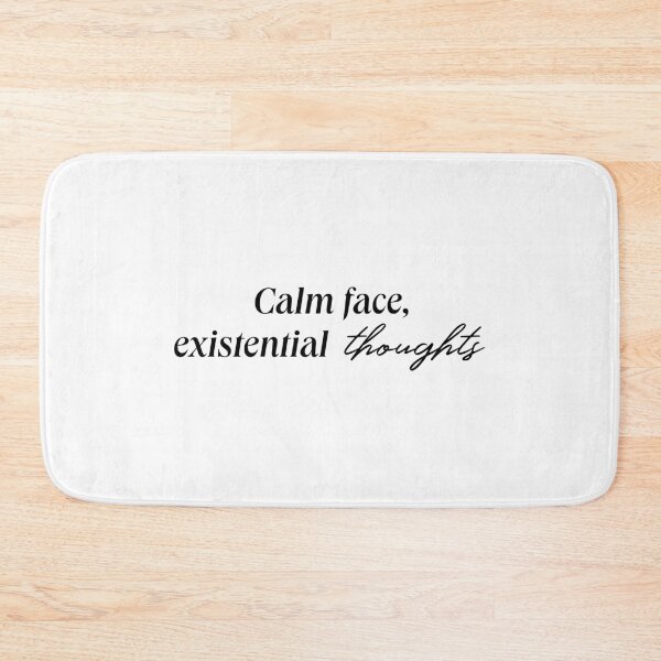 Item preview, CALM FACE EXISTENTIAL THOUGHTS designed and sold by LIS AND MELIVERSO.