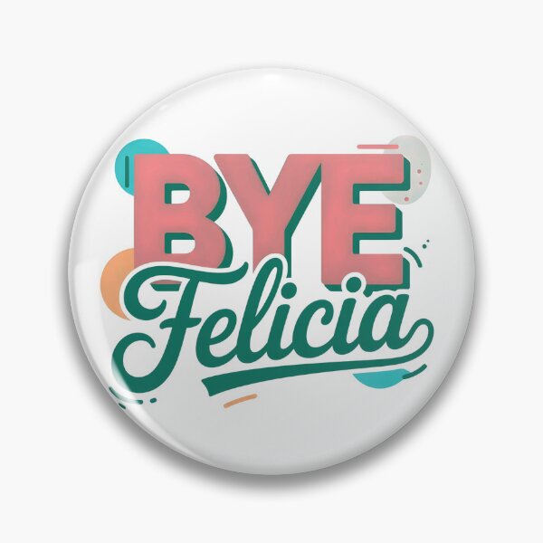 Item preview, Bye Felicia designed and sold by Haji  Kamora.