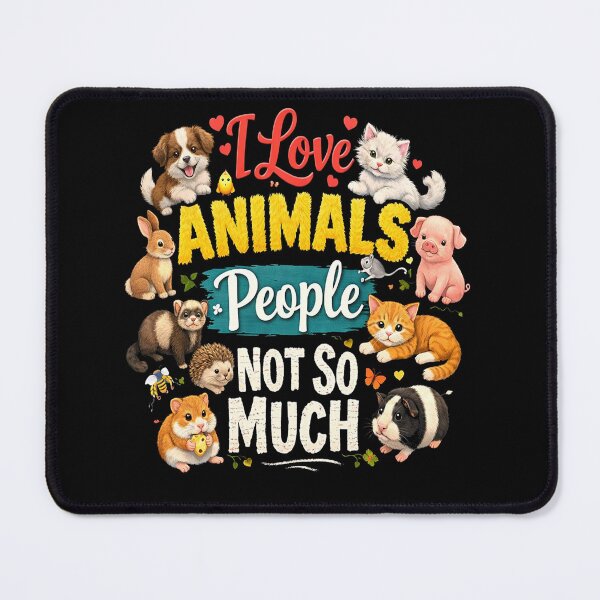 Item preview, I Love Animals Humans Not So Much – Funny Animal Lover Quote Cute Pets Design designed and sold by Kiziorq.
