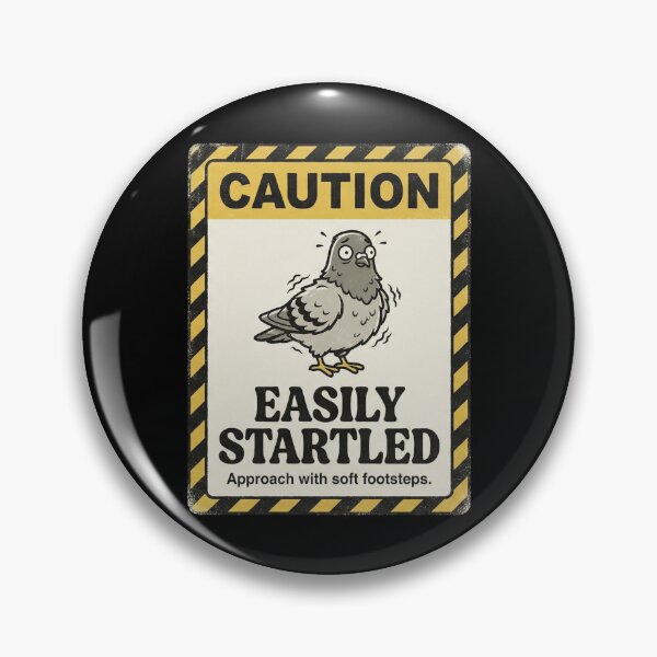 Item preview, Caution Easily Startled Pigeon designed and sold by Visual Dept..