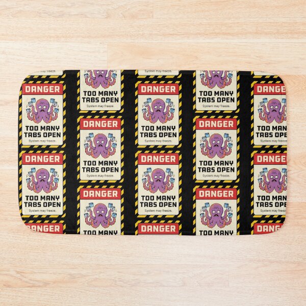 Item preview, Danger Too Many Tabs Open designed and sold by Visual Dept..