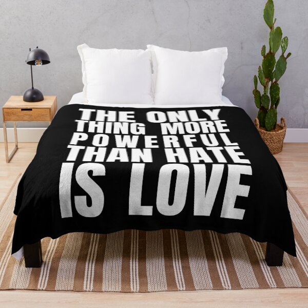 Item preview, The Only Thing More Powerful Than Hate Is Love Typography designed and sold by Vision Crafted.