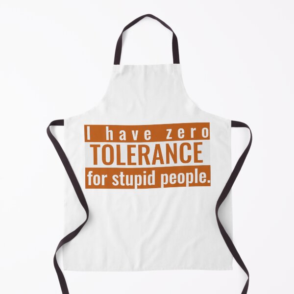 Item preview, I Have Zero Tolerance for Stupid People designed and sold by The Sporty Nerd.