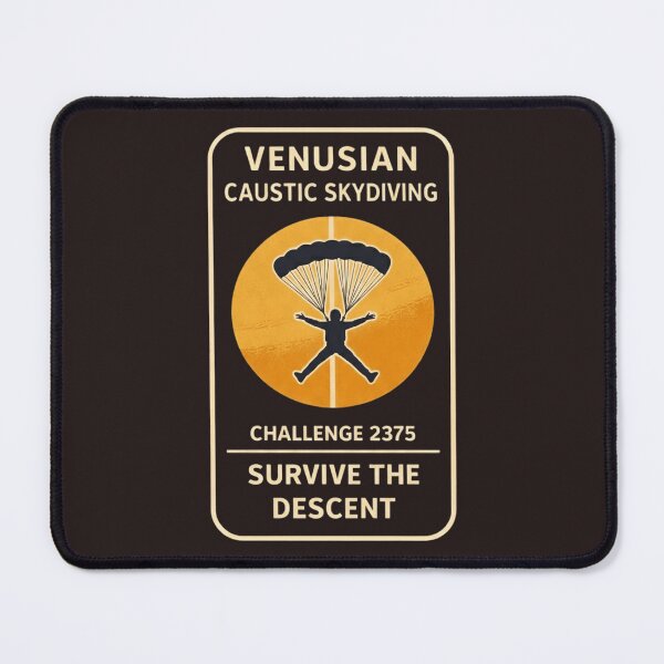 Item preview, Venusian Caustic Skydiving Challenge 2375 - Survive the Descent - Space Tourism T-Shirt designed and sold by Halejo68.