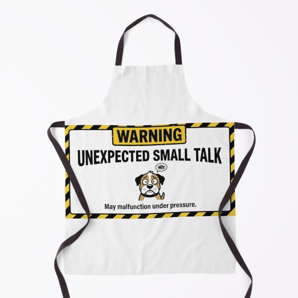 Item preview, Warning Unexpected Small Talk Dog designed and sold by Visual Dept..