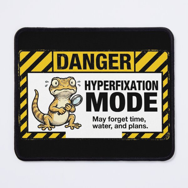 Item preview, Danger Hyperfixation Mode Gecko designed and sold by Visual Dept..