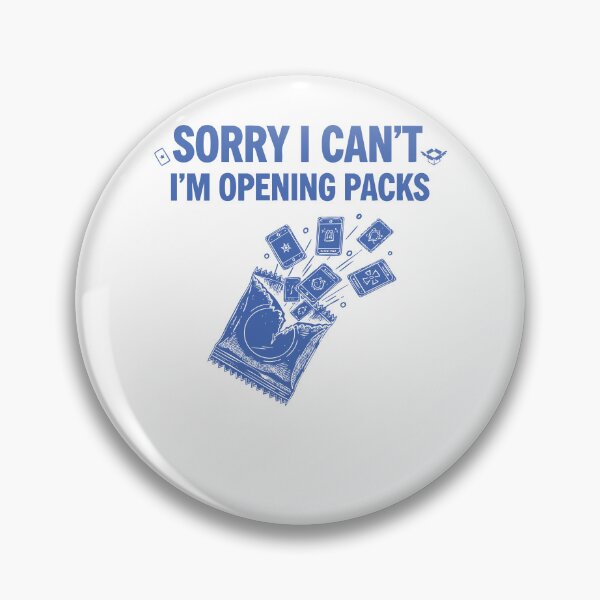 Item preview, Sorry I Cant Im Opening Packs Trading Card Booster designed and sold by LuminOrb.