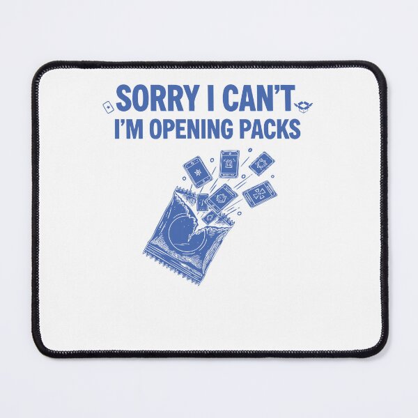 Item preview, Sorry I Cant Im Opening Packs Trading Card Booster designed and sold by LuminOrb.