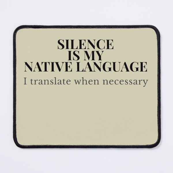 Item preview, Silence Is My Native Language Shirt – Introvert Humor T-Shirt designed and sold by AdamIntrovert.