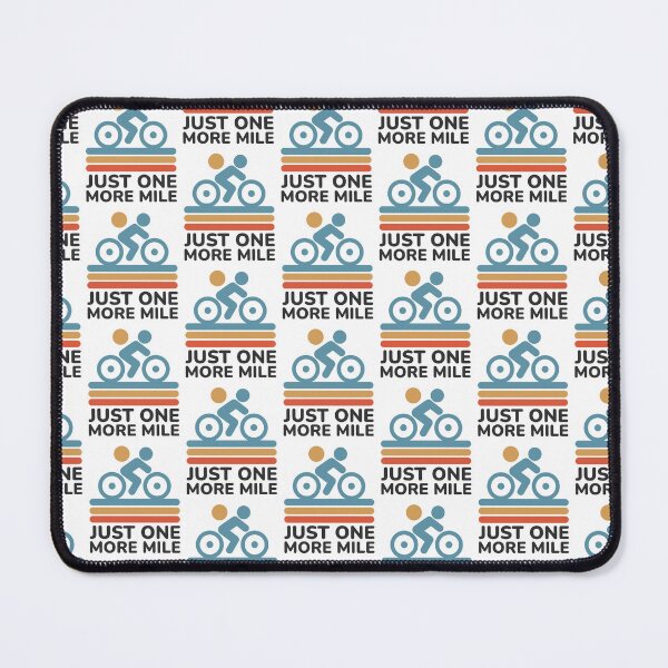 Item preview, Just One More Mile - Cycling Motivation designed and sold by Shape Snip Studio.