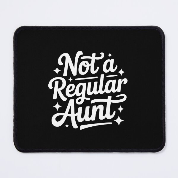 Item preview, Not A Regular Aunt designed and sold by theartfulaspie.