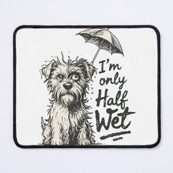 Item preview, I'm Only Half Wet designed and sold by SignumShop.